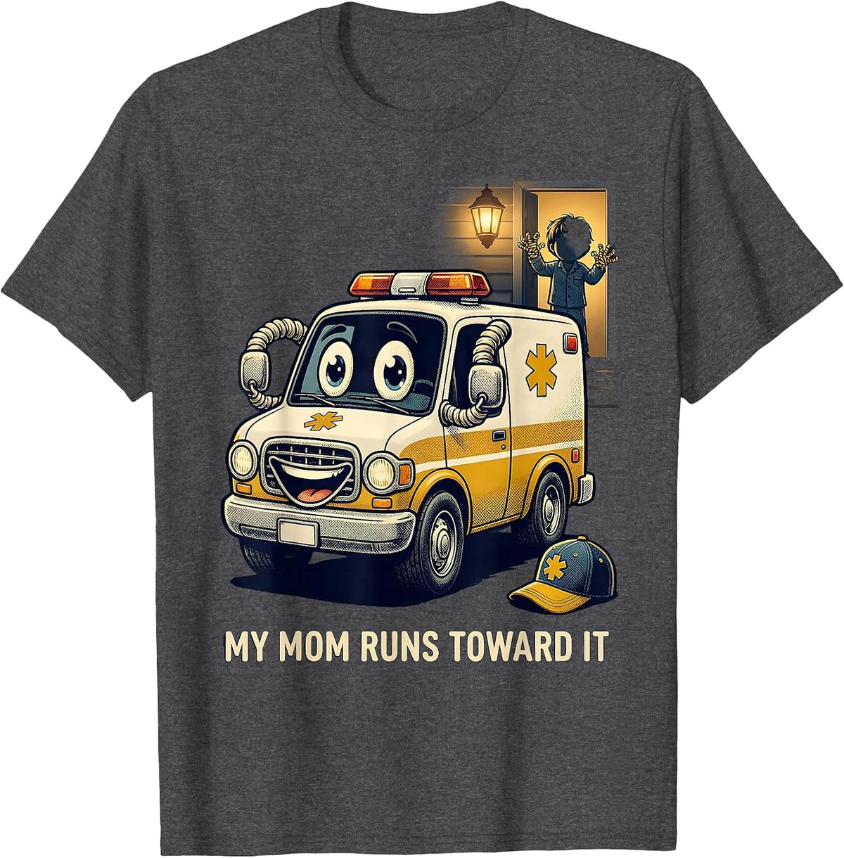 My Mom Runs Toward It Funny EMT Paramedic First Responder T-Shirt - Dark Heather Grey