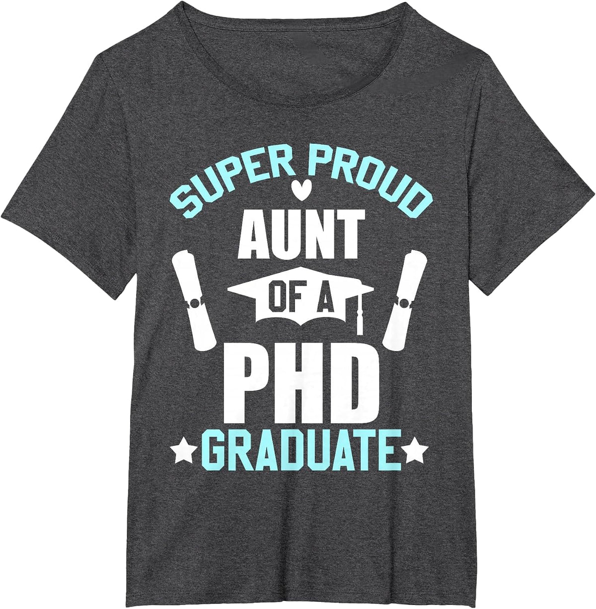 Proud Aunt of PHD Graduate 2026 Doctoral Graduation Day T-Shirt - Dark Heather Grey