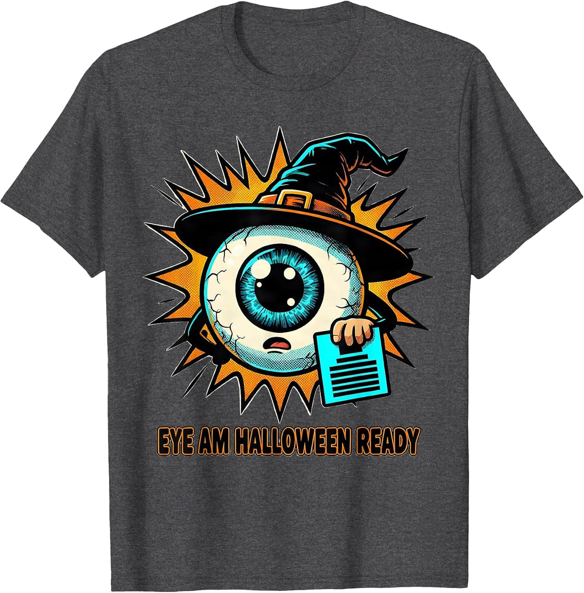 Eye Am Halloween Ready Pop Art Optometrist Halloween Costume T-Shirt - Dark Heather Grey