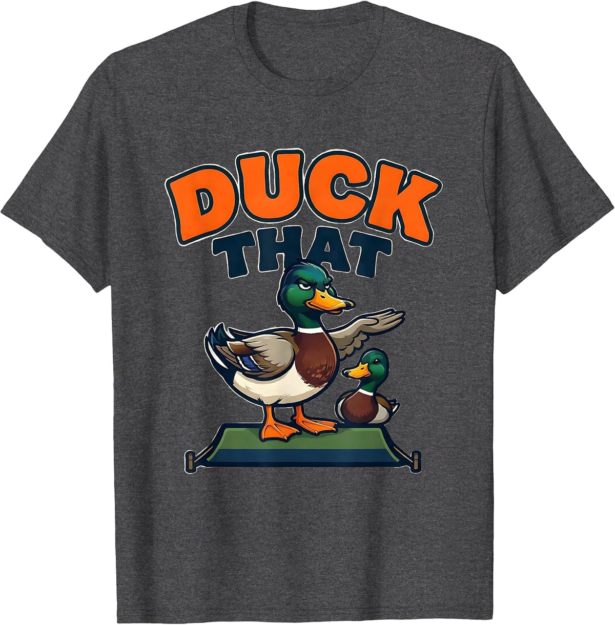 Men's Duck That Funny Mallard Mascot Duck Hunter Humor T-Shirt - Dark Heather Grey