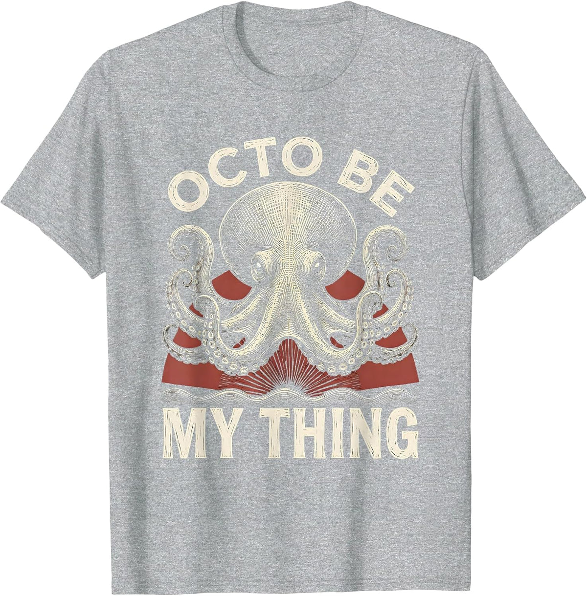 Men's Octo Be My Thing Woodcut Engraving Octopus Lover Gift T-Shirt - Heather Grey