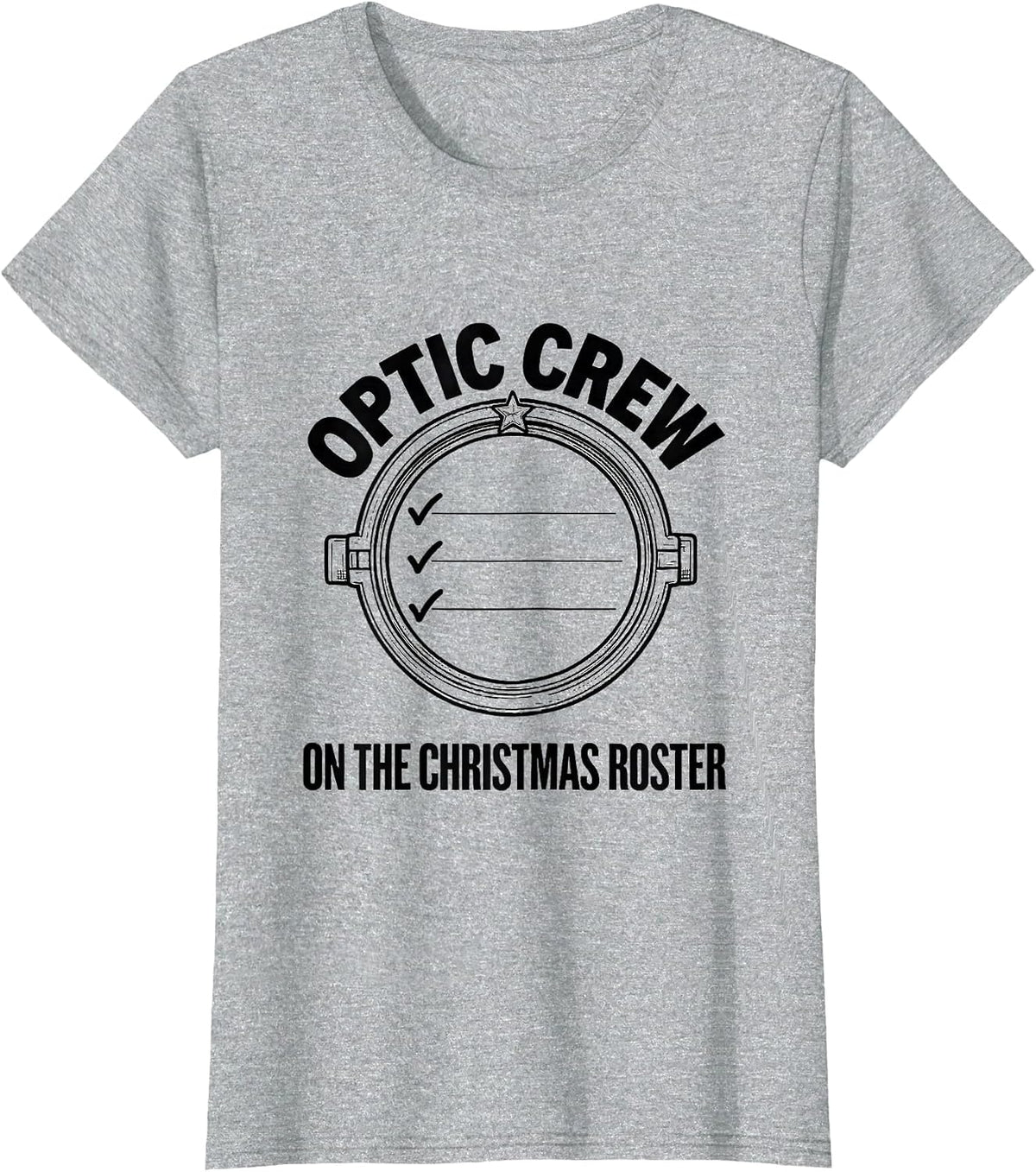 Optic Crew On The Christmas Roster Funny Optometrist Gift T-Shirt - Heather Grey