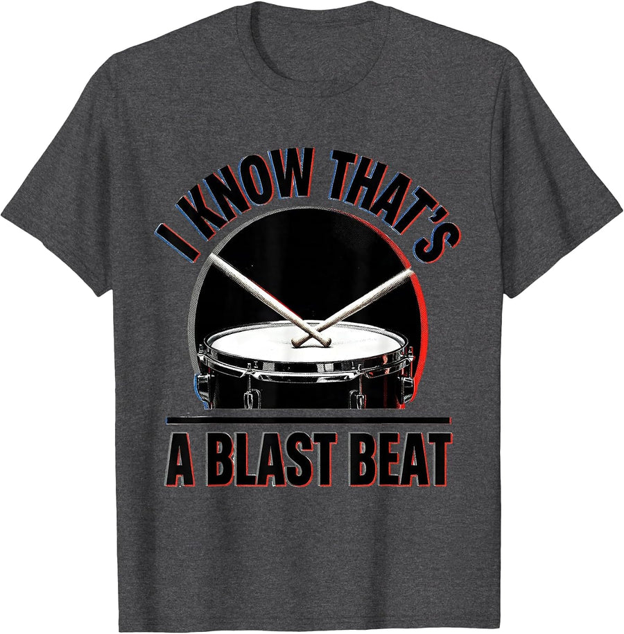 Men's I Know That's A Blast Beat Funny Heavy Metal Metalhead Rock T-Shirt - Dark Heather Grey