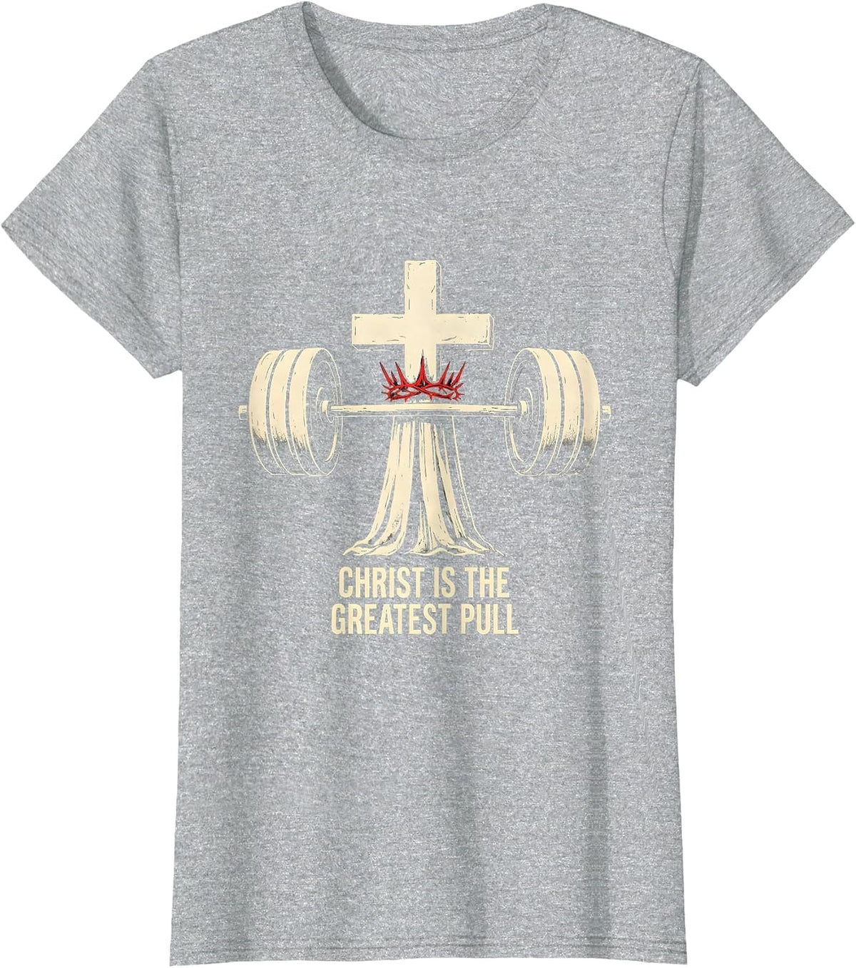 Women's Christ Is The Greatest Pull Funny Christian Gym Jesus T-Shirt - Heather Grey