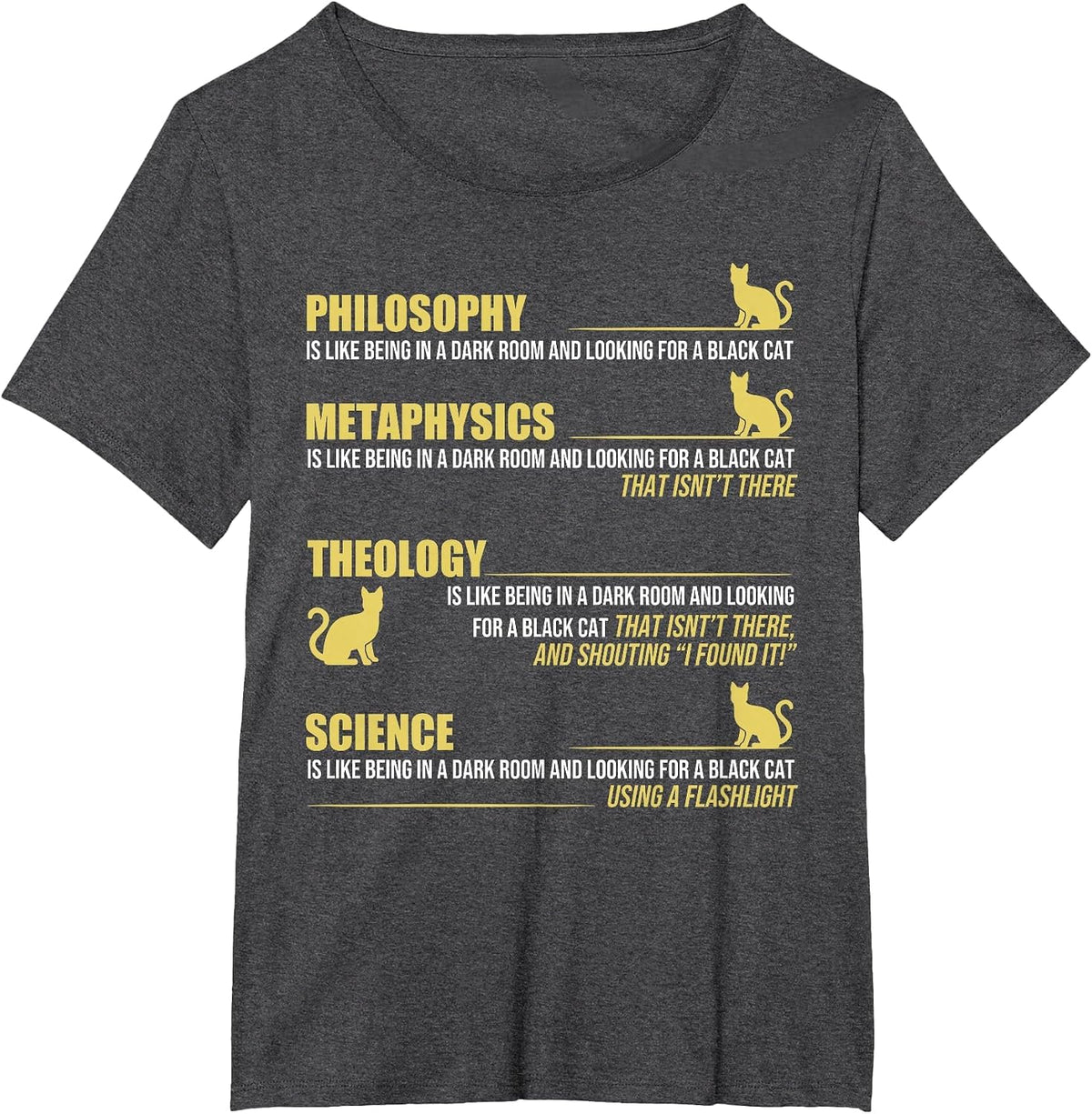 Black Cat Analogy Philosophy Metaphysics Theology Science T-Shirt - Dark Heather Grey