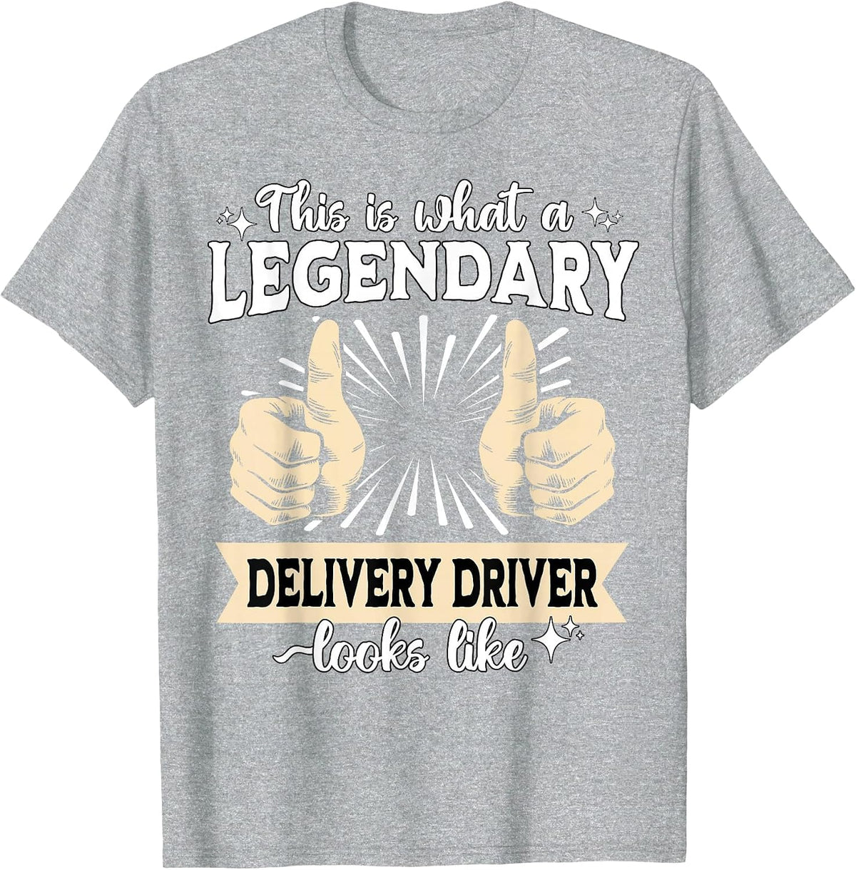 Legendary Delivery Driver T-Shirt - Heather Grey