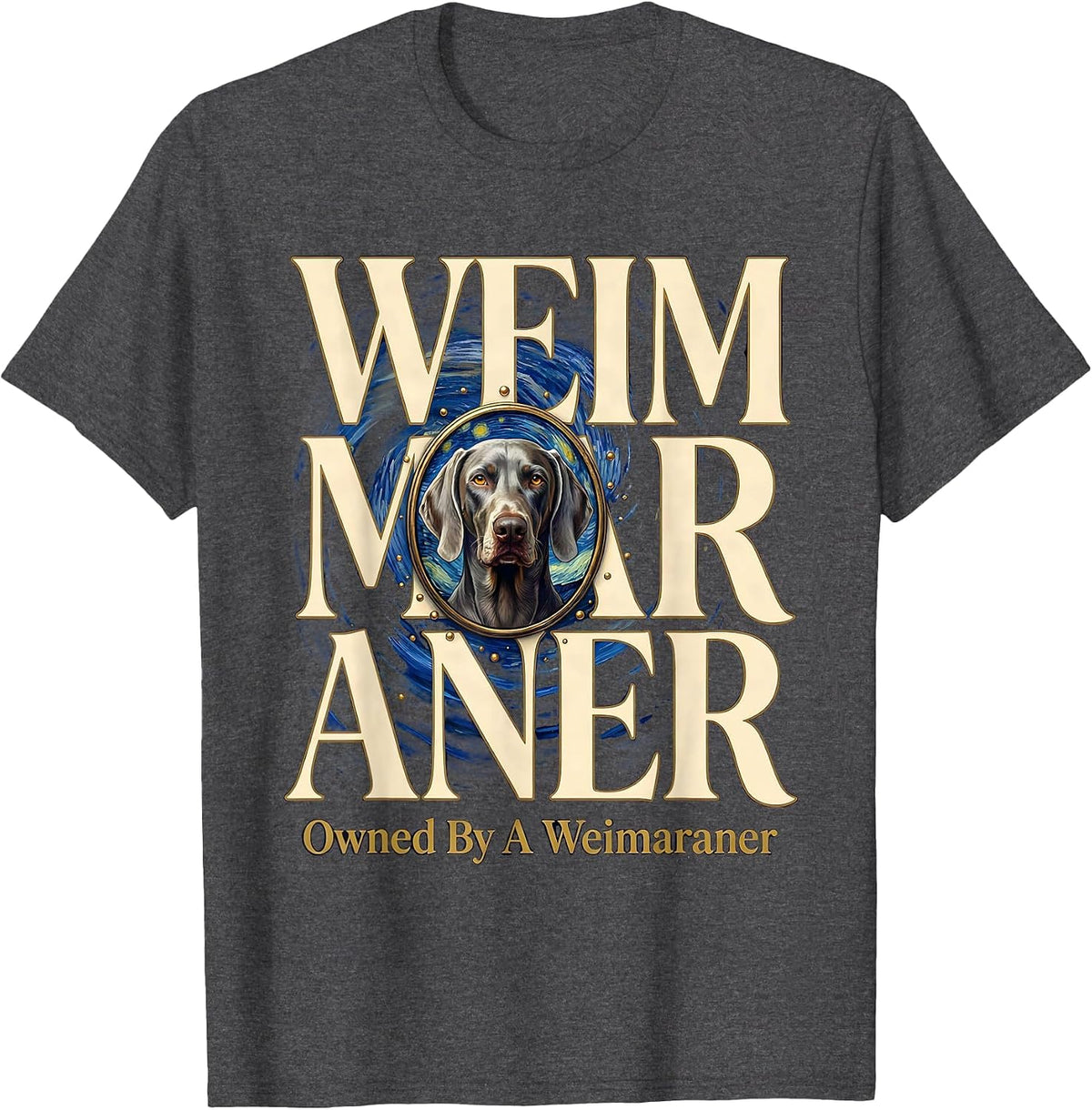 Owned By A Weimaraner Dog Breed Portrait Van Gogh Style Art T-Shirt - Dark Heather Grey