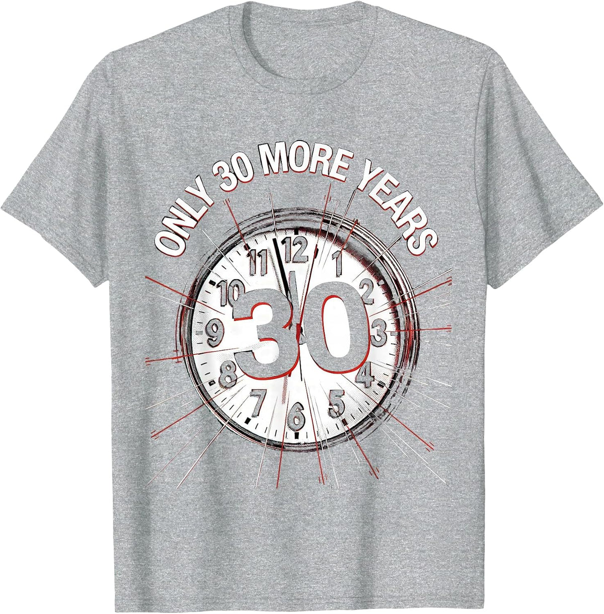 Men's Only 30 More Years Labor Day Retirement Countdown T-Shirt - Heather Grey