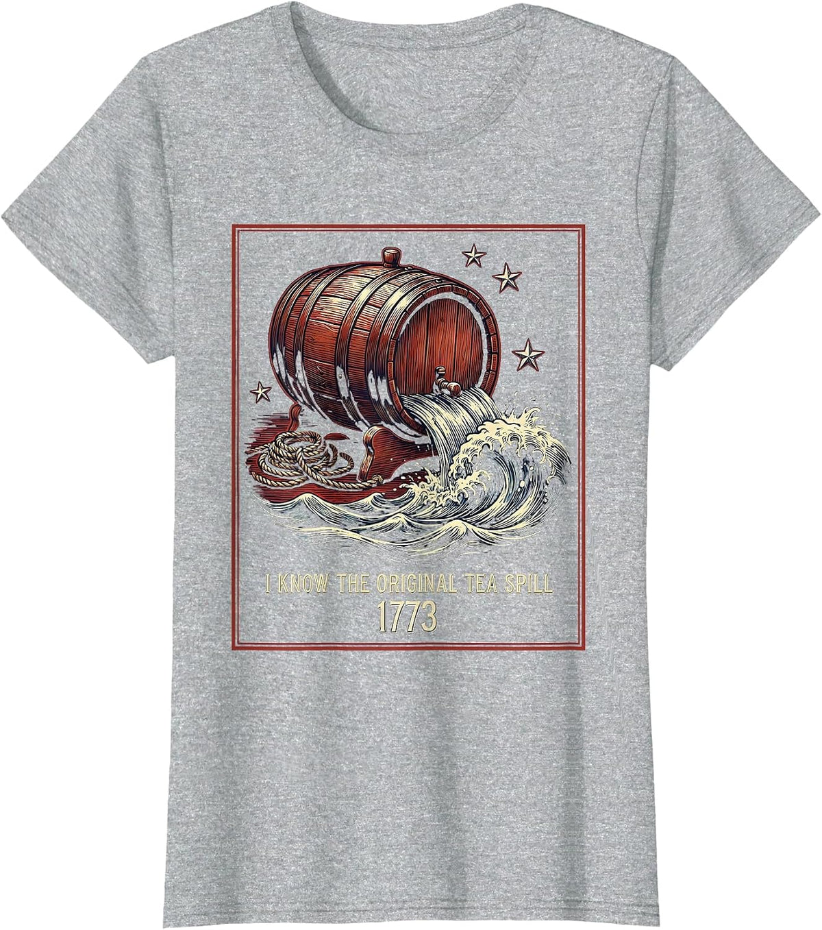 I Know The Original Tea Spill 1773 Patriotic History Teacher T-Shirt - Heather Grey