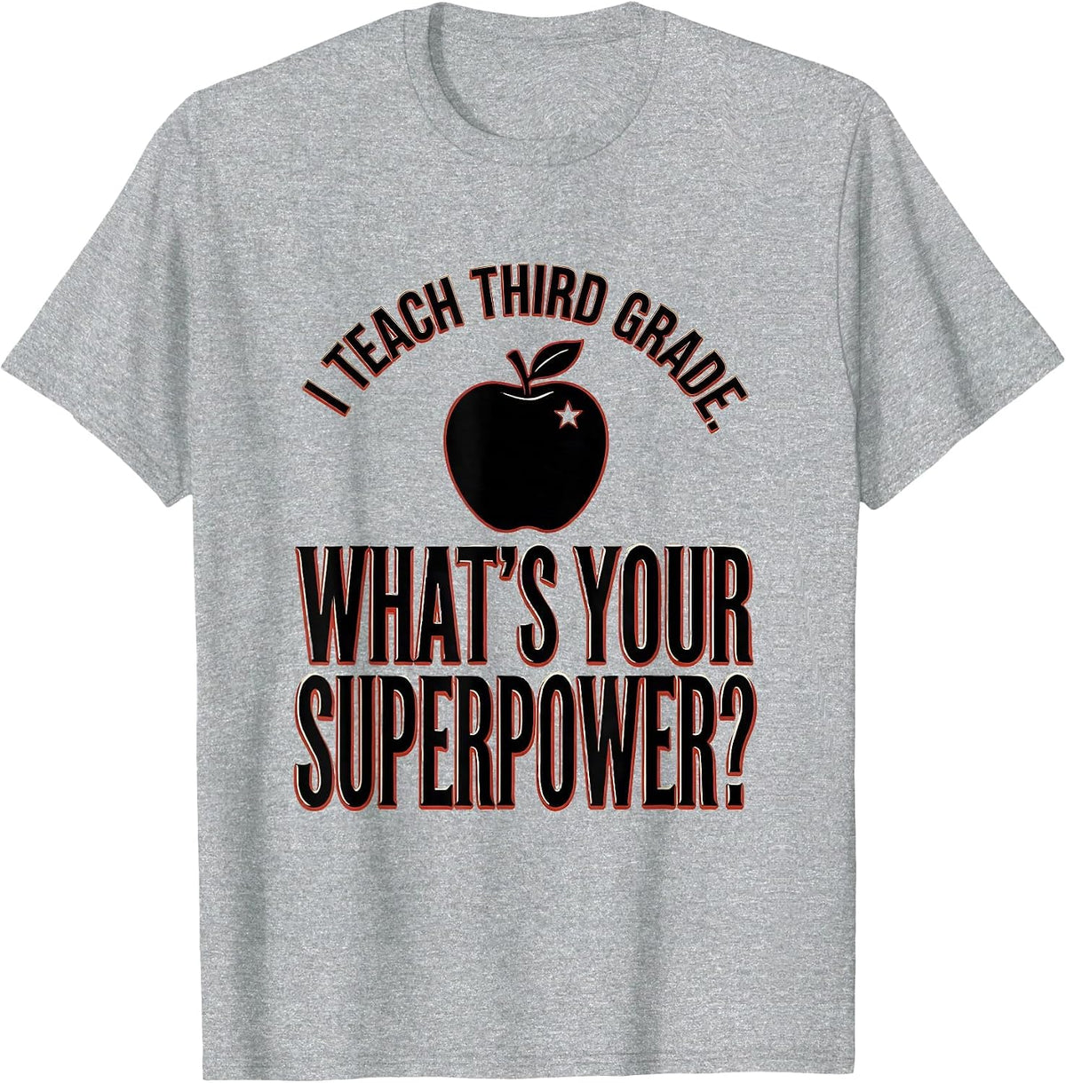 Men's I Teach Third Grade What's Your Superpower Teacher T-Shirt - Heather Grey