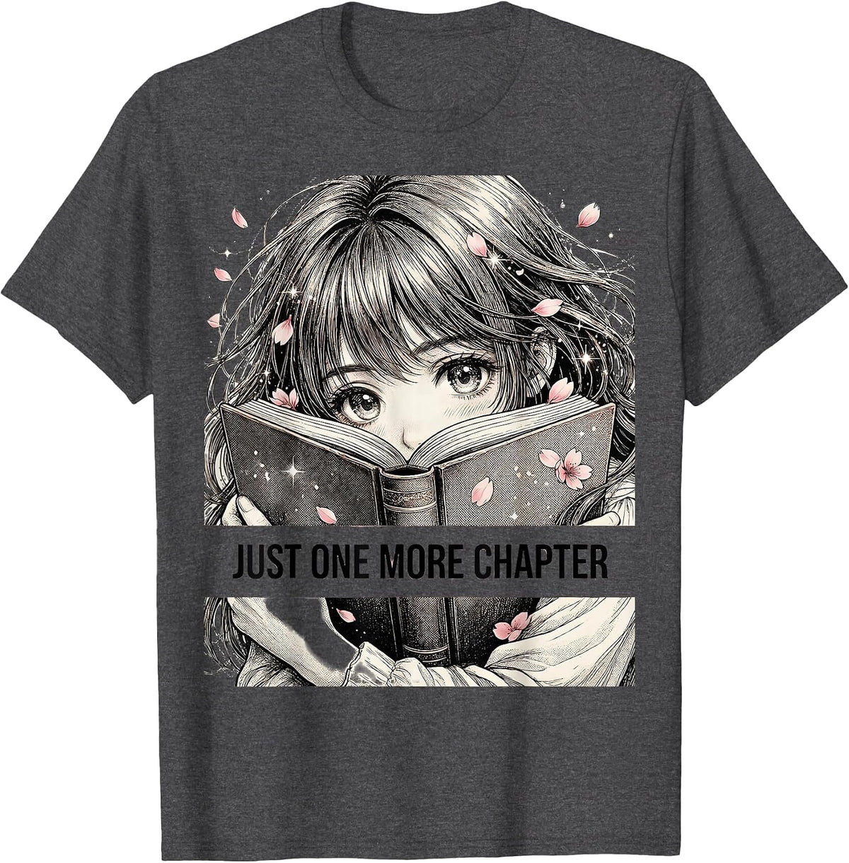 Just One More Chapter Bookish Reader Design T-Shirt - Dark Heather Grey