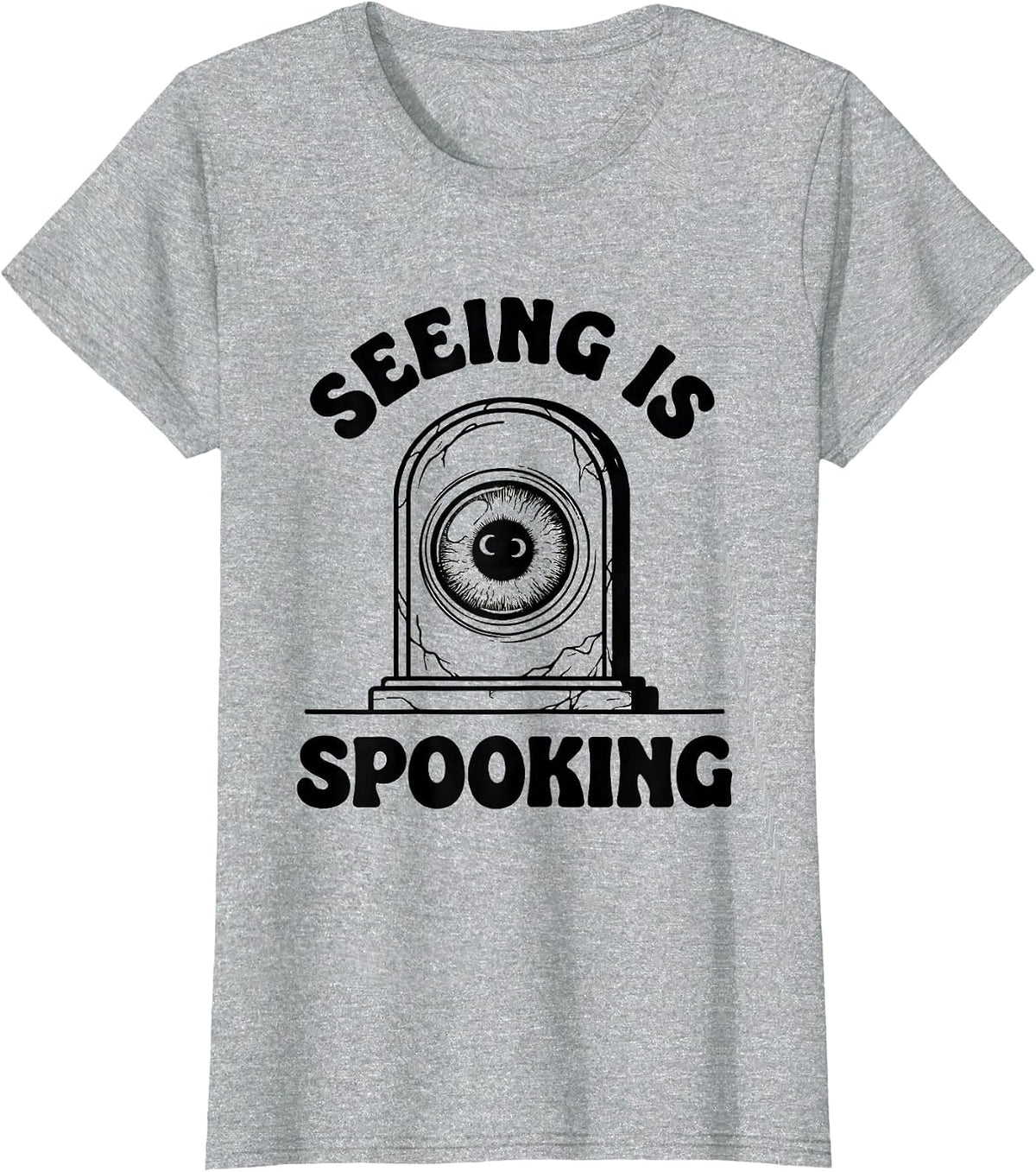 Women's Seeing Is Spooking Funny Optometrist Halloween Eye Doctor T-Shirt - Heather Grey