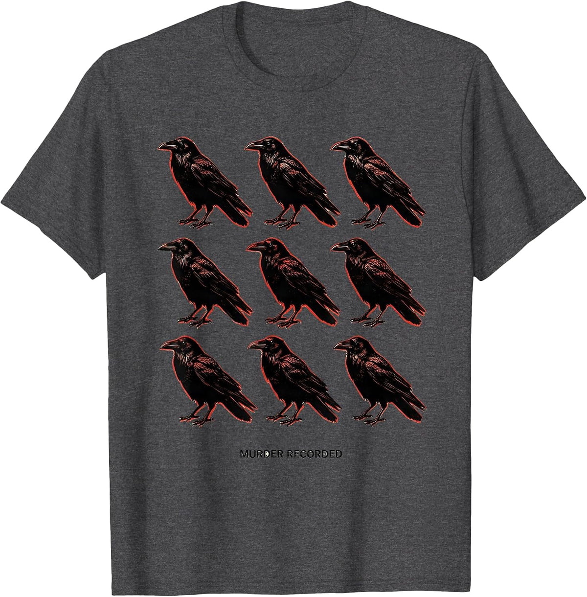 MURDER RECORDED Dark Humor Crow Lover Gothic Bird Pun T-Shirt - Dark Heather Grey