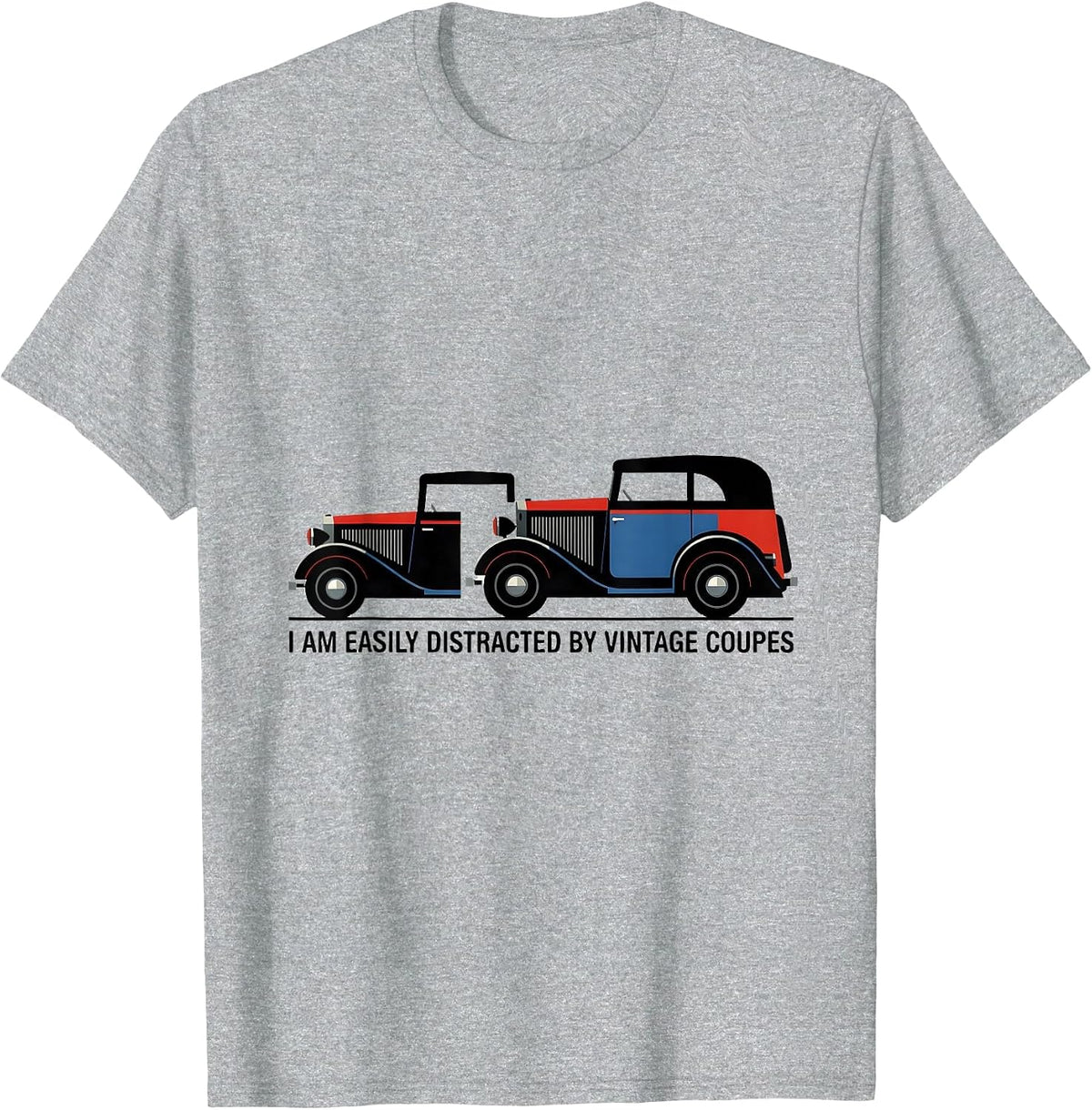 Men's I Am Easily Distracted By Vintage Coupes Classic Car Guy T-Shirt - Heather Grey