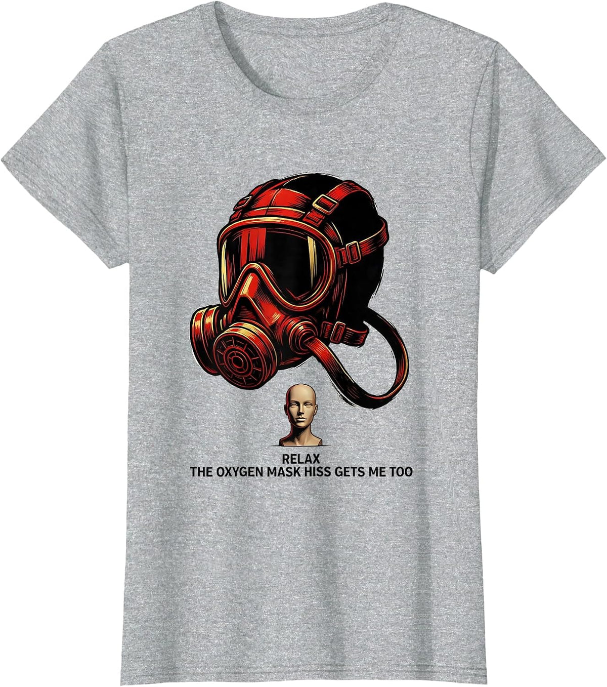 Relax The Oxygen Mask Hiss Gets Me Too Funny EMT Paramedic T-Shirt - Heather Grey