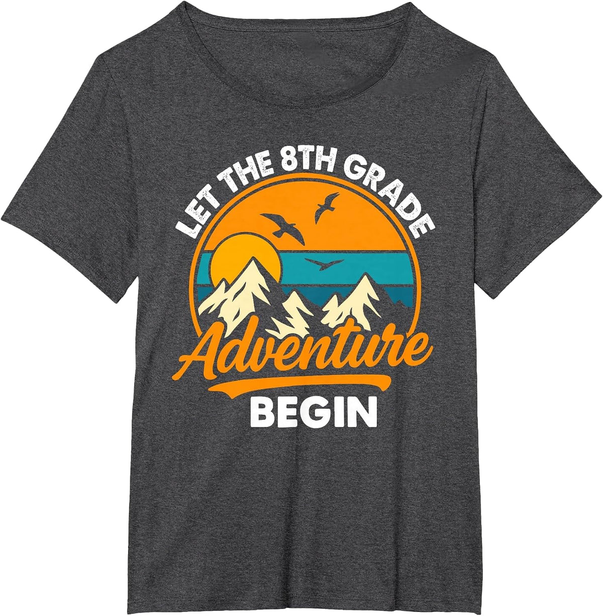 Let the 8th Grade Adventure Begin Funny Back to School T-Shirt - Dark Heather Grey