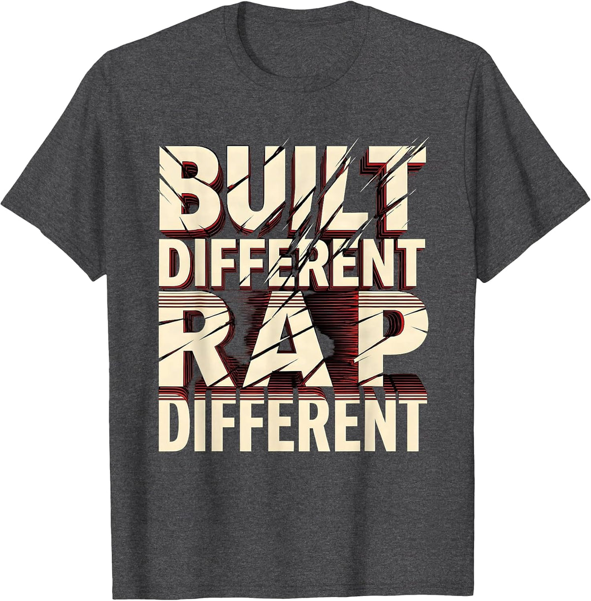 Built Different Rap Different Hip Hop Design T-Shirt - Dark Heather Grey