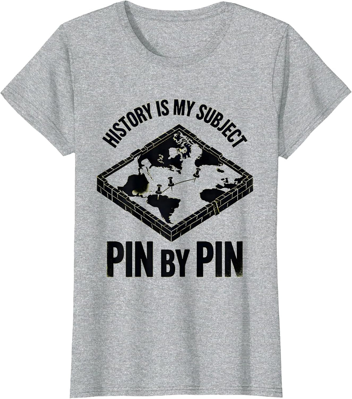 History Is My Subject Pin By Pin Funny History Teacher Humor T-Shirt - Heather Grey