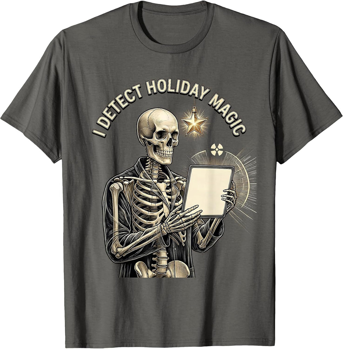 Men's I Detect Holiday Magic Funny Radiology Tech Radiographer T-Shirt - Asphalt Grey
