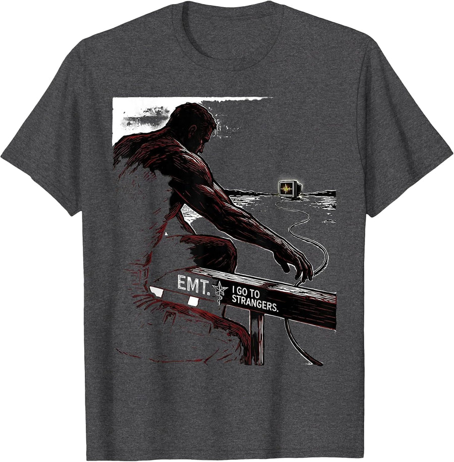 Men's EMT I Go To Strangers Funny Paramedic EMS Gift T-Shirt - Dark Heather Grey