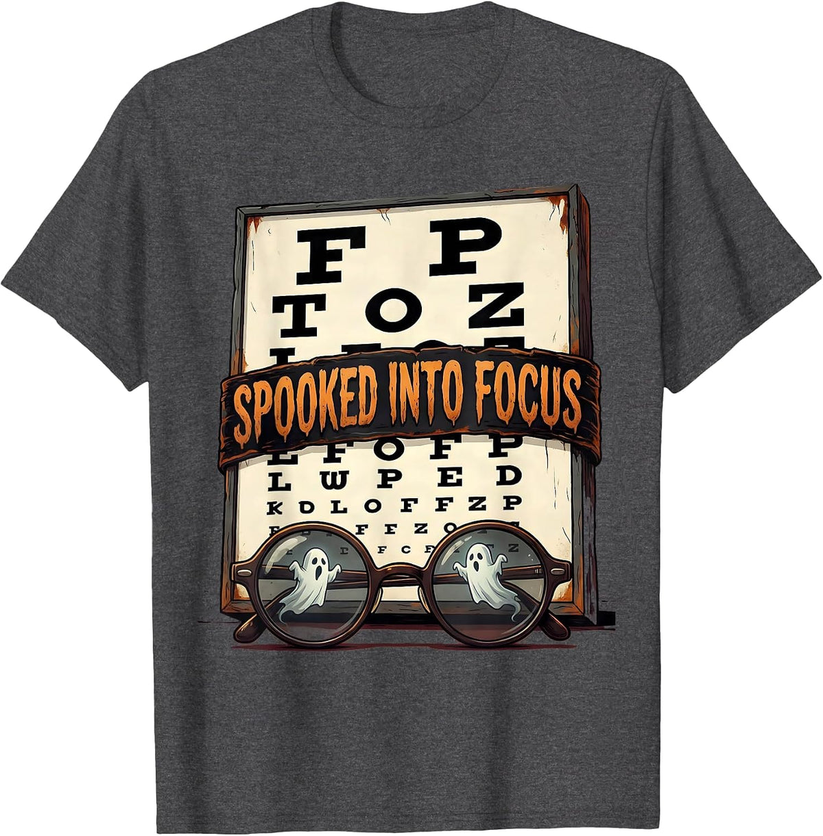Spooked Into Focus Halloween Optometrist Eye Doctor Humor T-Shirt - Dark Heather Grey