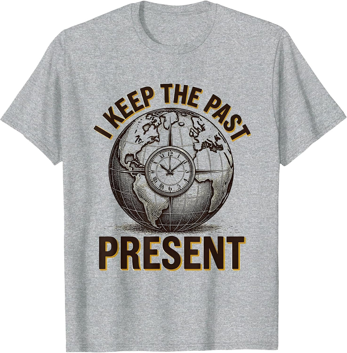Men's I Keep The Past Present Funny History Teacher Globe Map T-Shirt - Heather Grey