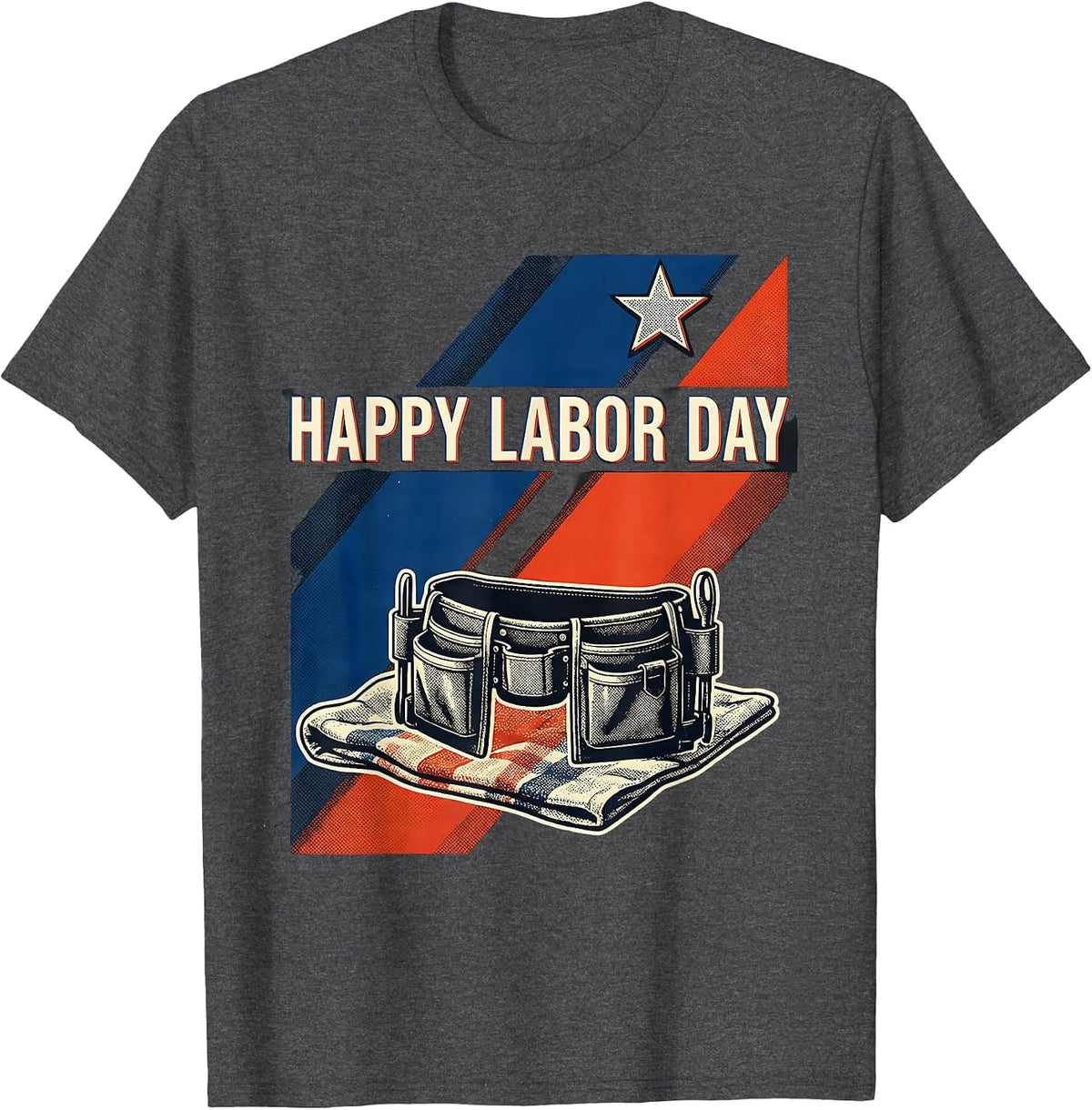 Happy Labor Day Risograph Patriotic Americana Labor Day Gift T-Shirt - Dark Heather Grey