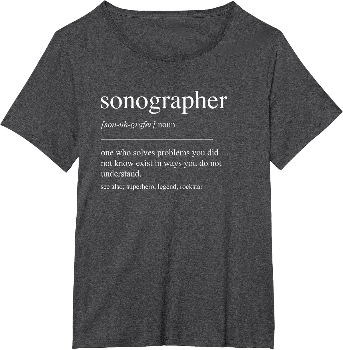Funny Sonographer Definition Mens Women Dad Mom T-Shirt - Dark Heather Grey