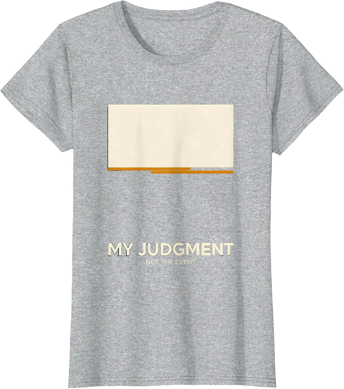 My Judgment Not The Event Stoic Philosophy Marcus Aurelius T-Shirt - Heather Grey