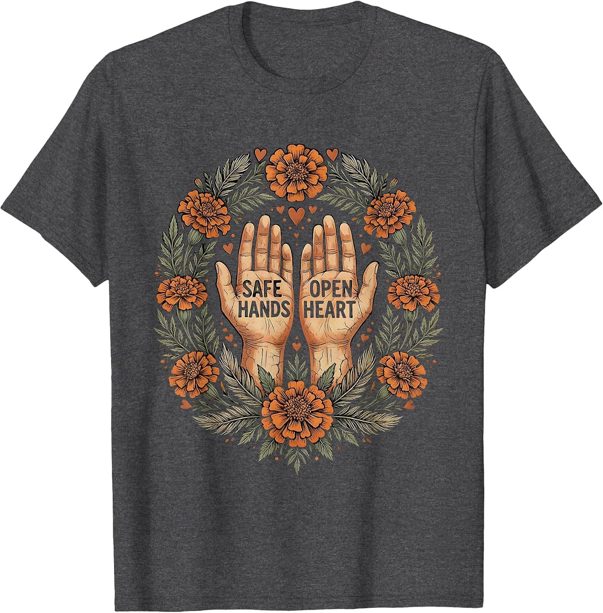 Men's Safe Hands Open Heart Caring Soul Design T-Shirt - Dark Heather Grey