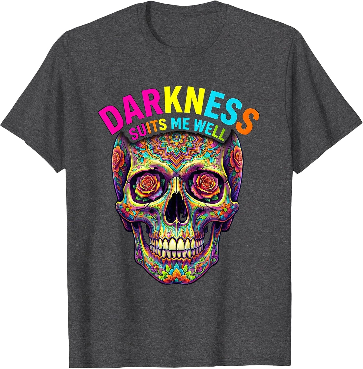 Darkness Suits Me Well Skull Gothic Design T-Shirt - Dark Heather Grey