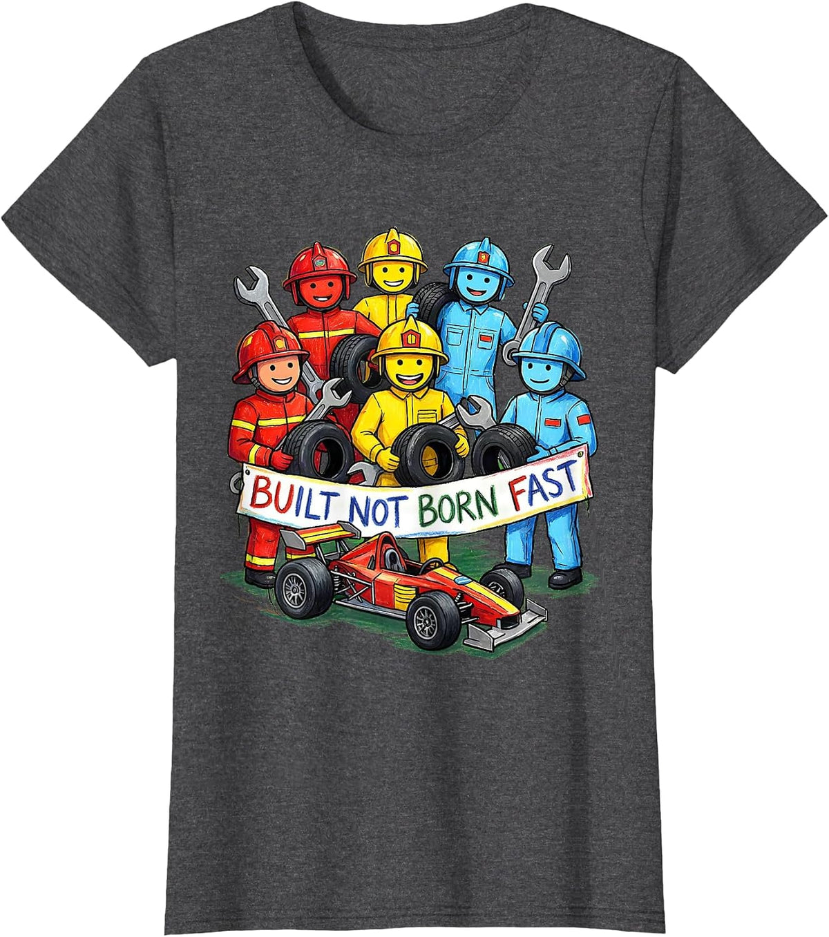 Women's Built Not Born Fast Pit Crew Racing Design T-Shirt - Dark Heather Grey