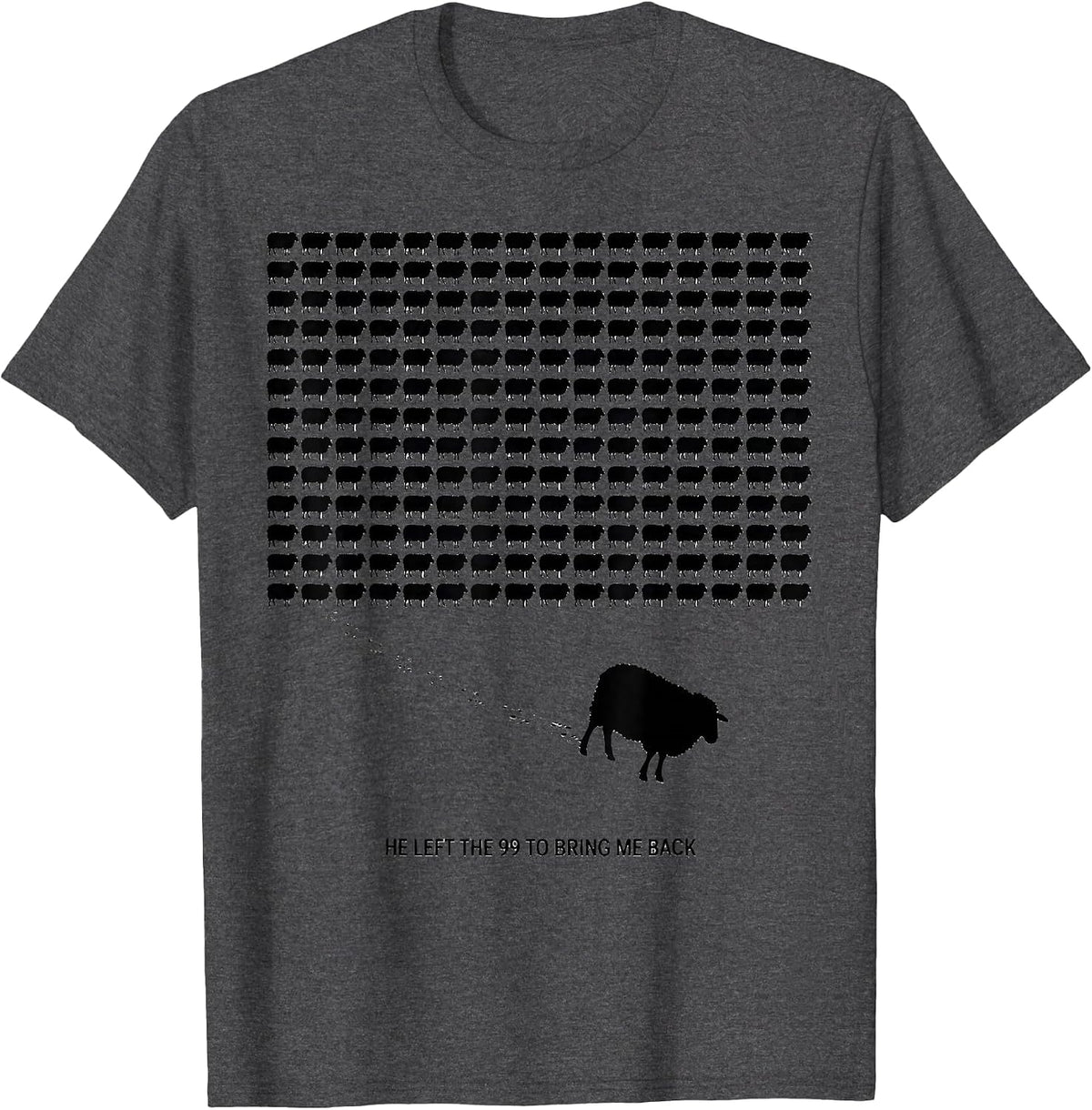Men's He Left The 99 To Bring Me Back Christian Faith Lost Sheep T-Shirt - Dark Heather Grey