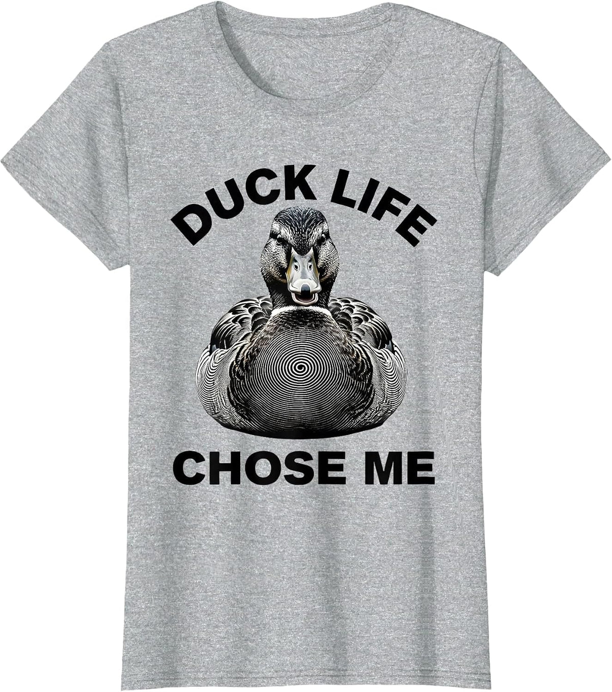 Duck Life Chose Me Funny Duck Lover Design T-Shirt - Heather Grey