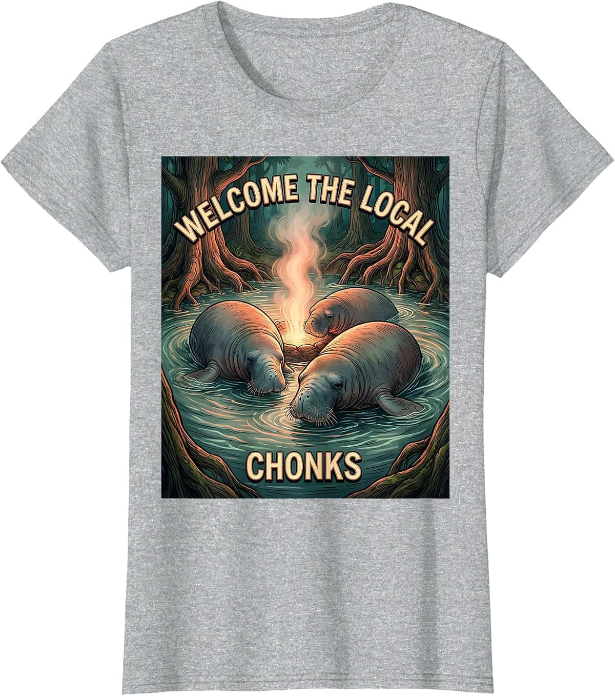 Welcome The Local Chonks Funny Manatee Lover Florida T-Shirt - Heather Grey