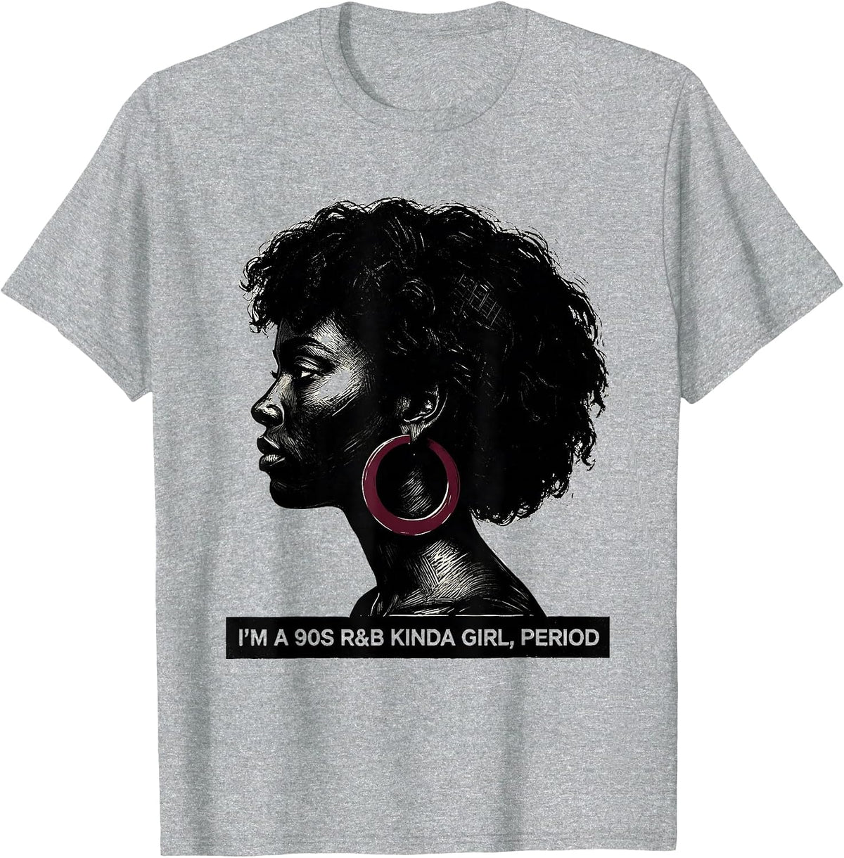 Men's I'm A 90s R&B Kinda Girl, Period Retro Music Fan T-Shirt - Heather Grey