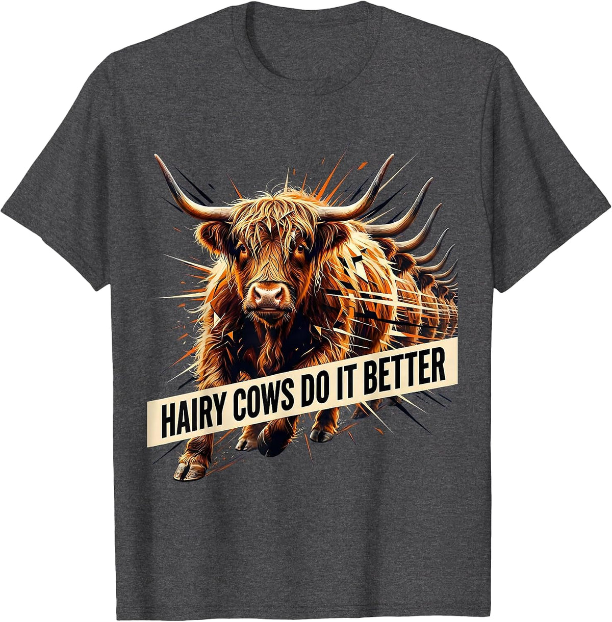 Hairy Cows Do It Better Highland Cow Design T-Shirt - Dark Heather Grey
