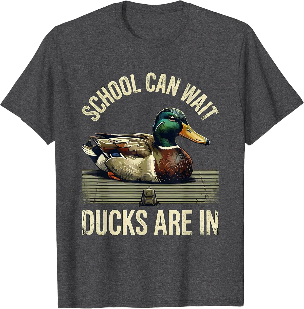 Men's School Can Wait, Ducks Are In Distressed Duck Hunter Outdoor T-Shirt - Dark Heather Grey
