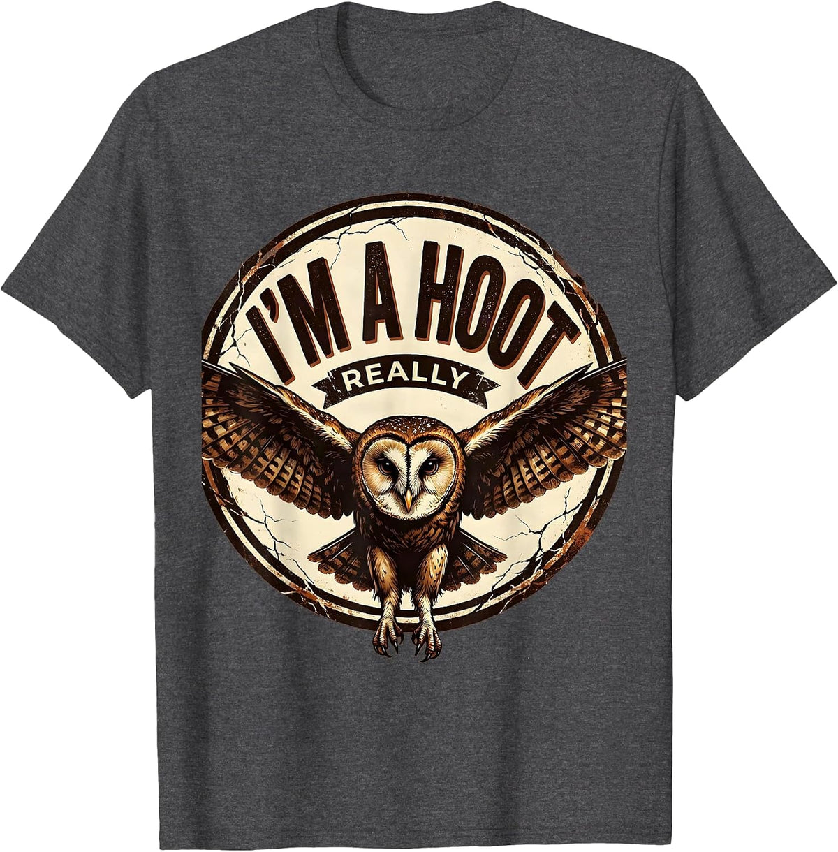 Men's I'm A Hoot Really Distressed Owl Lover Bird Humor Retro T-Shirt - Dark Heather Grey