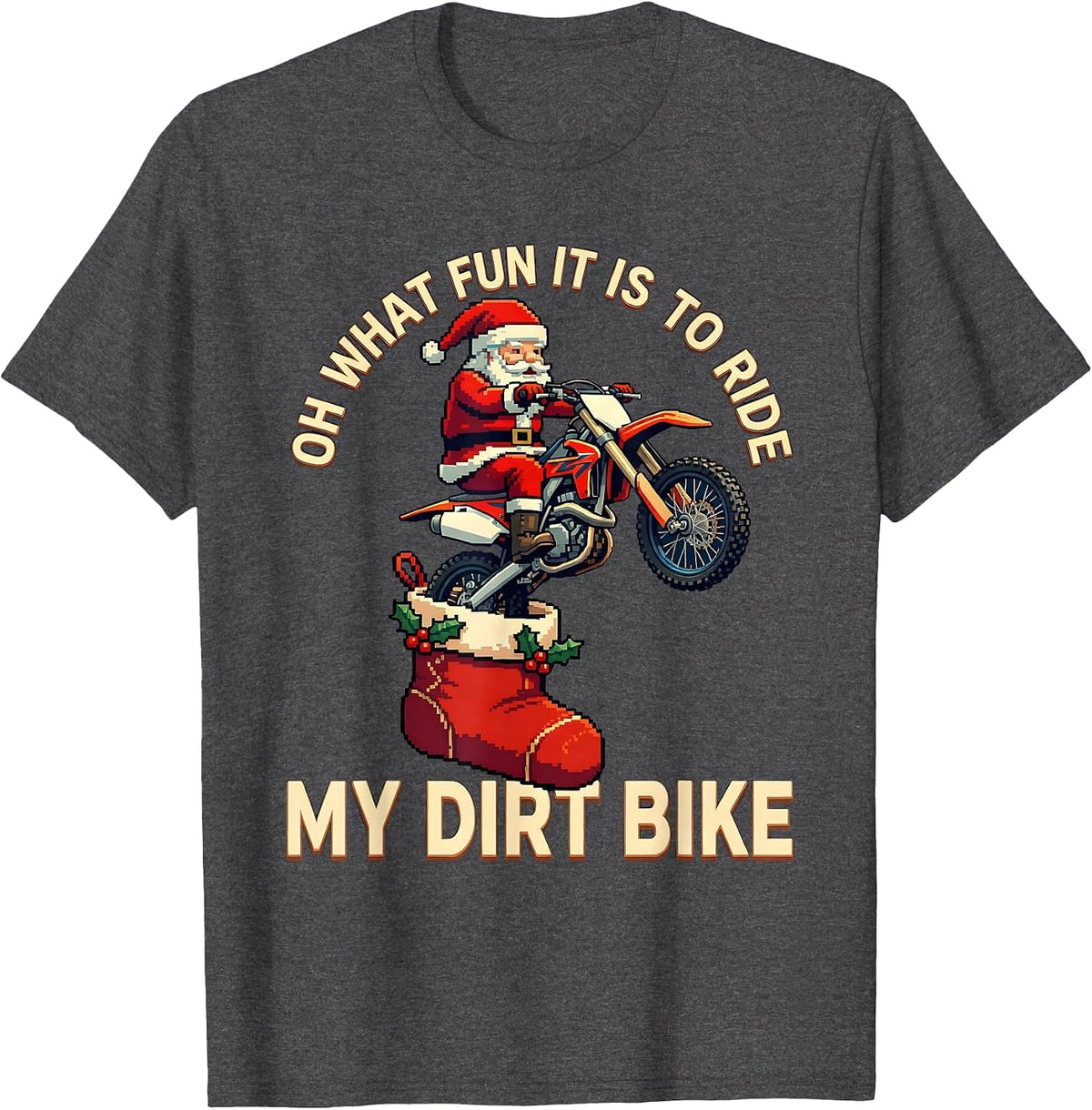 Oh What Fun It Is To Ride My Dirt Bike Pixel Art Biker T-Shirt - Dark Heather Grey