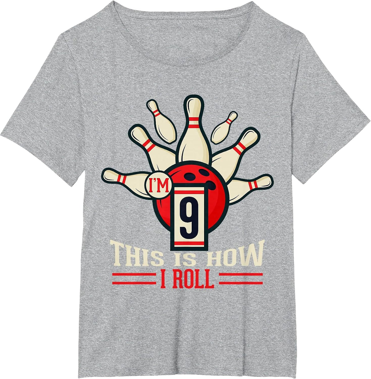 9th Birthday Shirt 9 Years Old This is How I Roll Bowling T-Shirt - Heather Grey