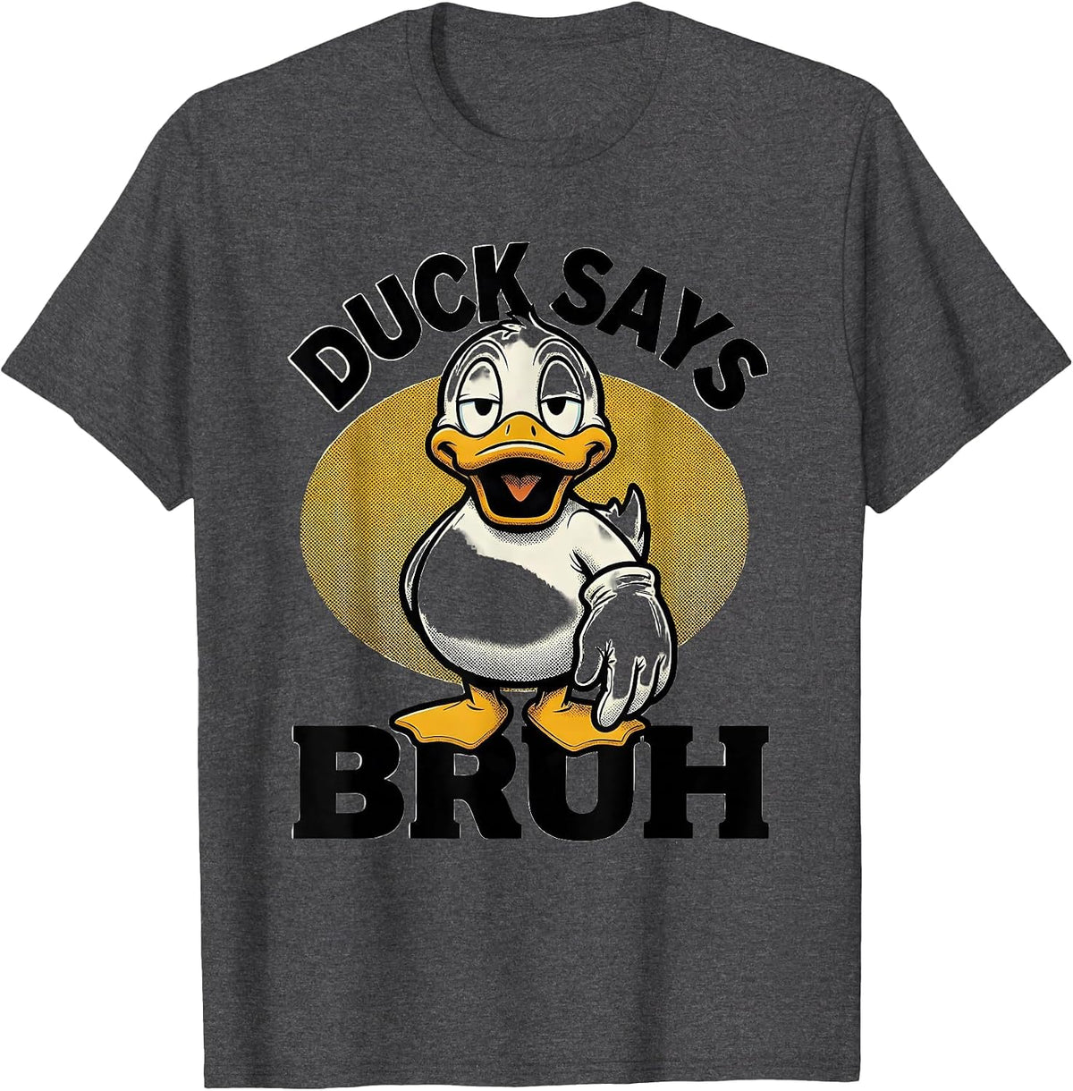 Men's Duck Says Bruh Funny Retro Cartoon Duck Novelty Humor T-Shirt - Dark Heather Grey