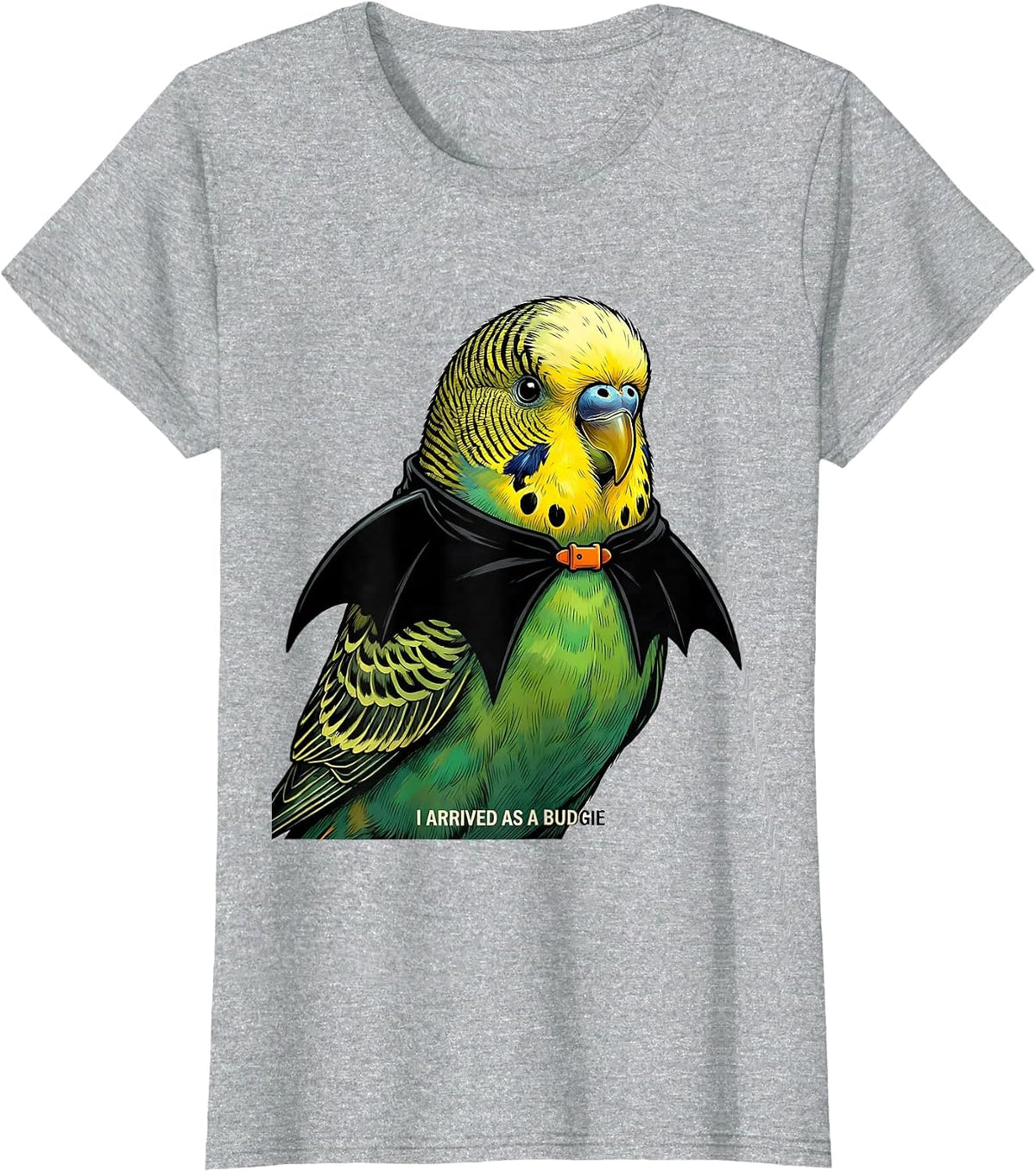 I Arrived As A Budgie Funny Budgie Owner Halloween Costume T-Shirt - Heather Grey