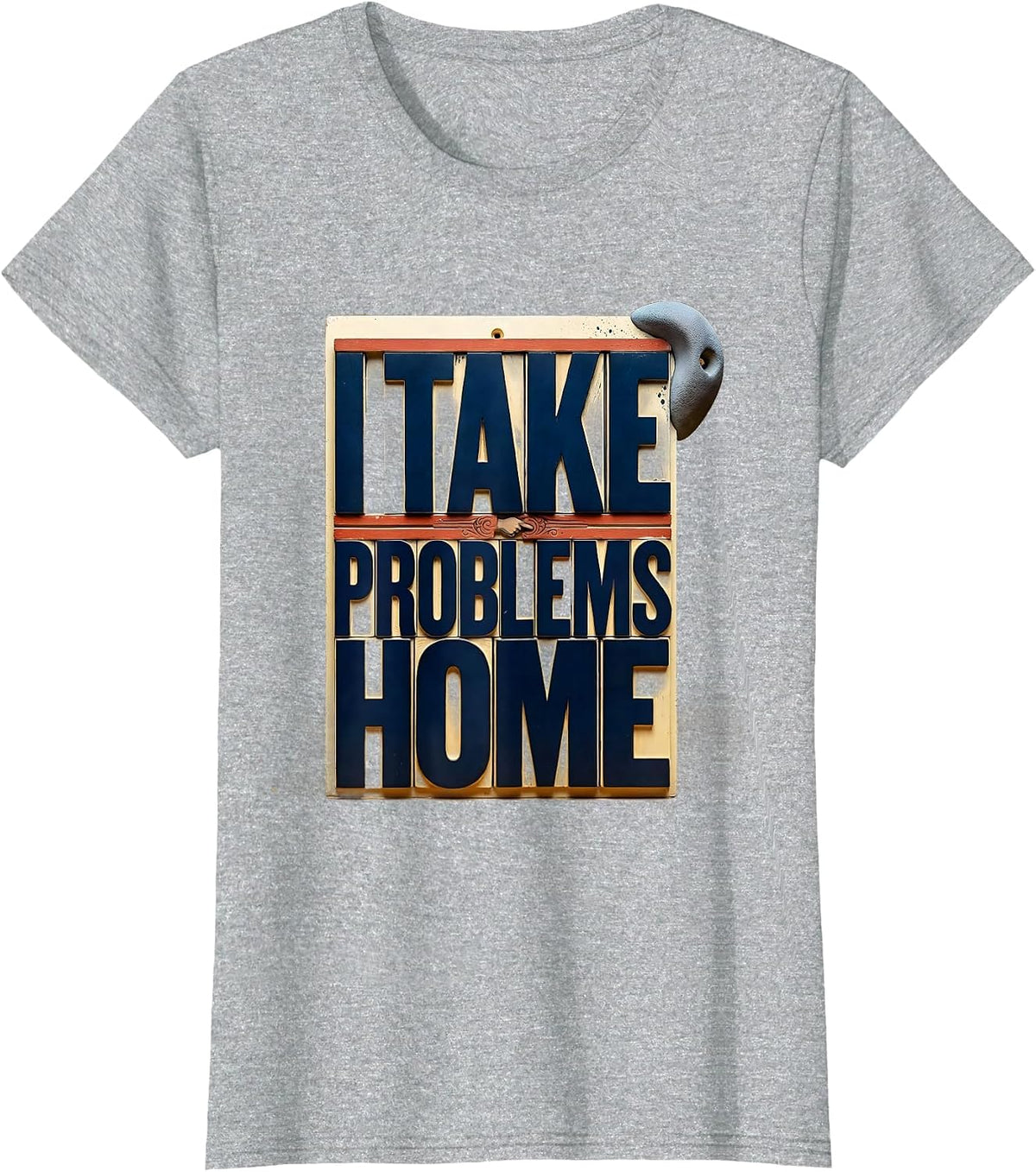 Women's I Take Problems Home Funny Rock Climbing Bouldering T-Shirt - Heather Grey