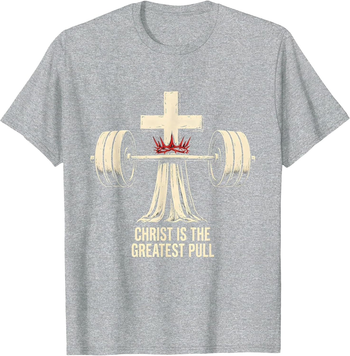 Men's Christ Is The Greatest Pull Funny Christian Gym Jesus T-Shirt - Heather Grey