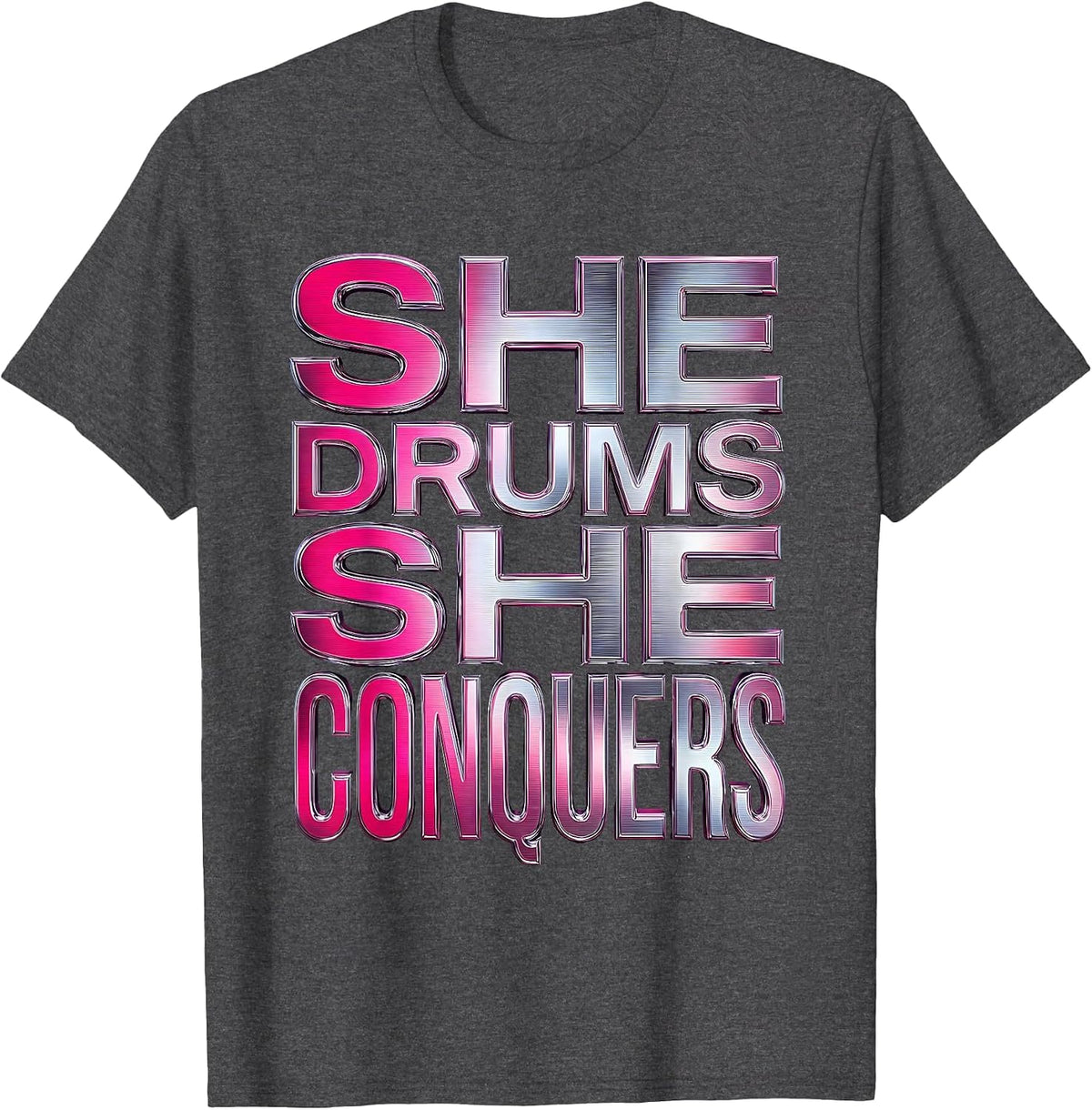 She Drums She Conquers Band Music Design T-Shirt - Dark Heather Grey