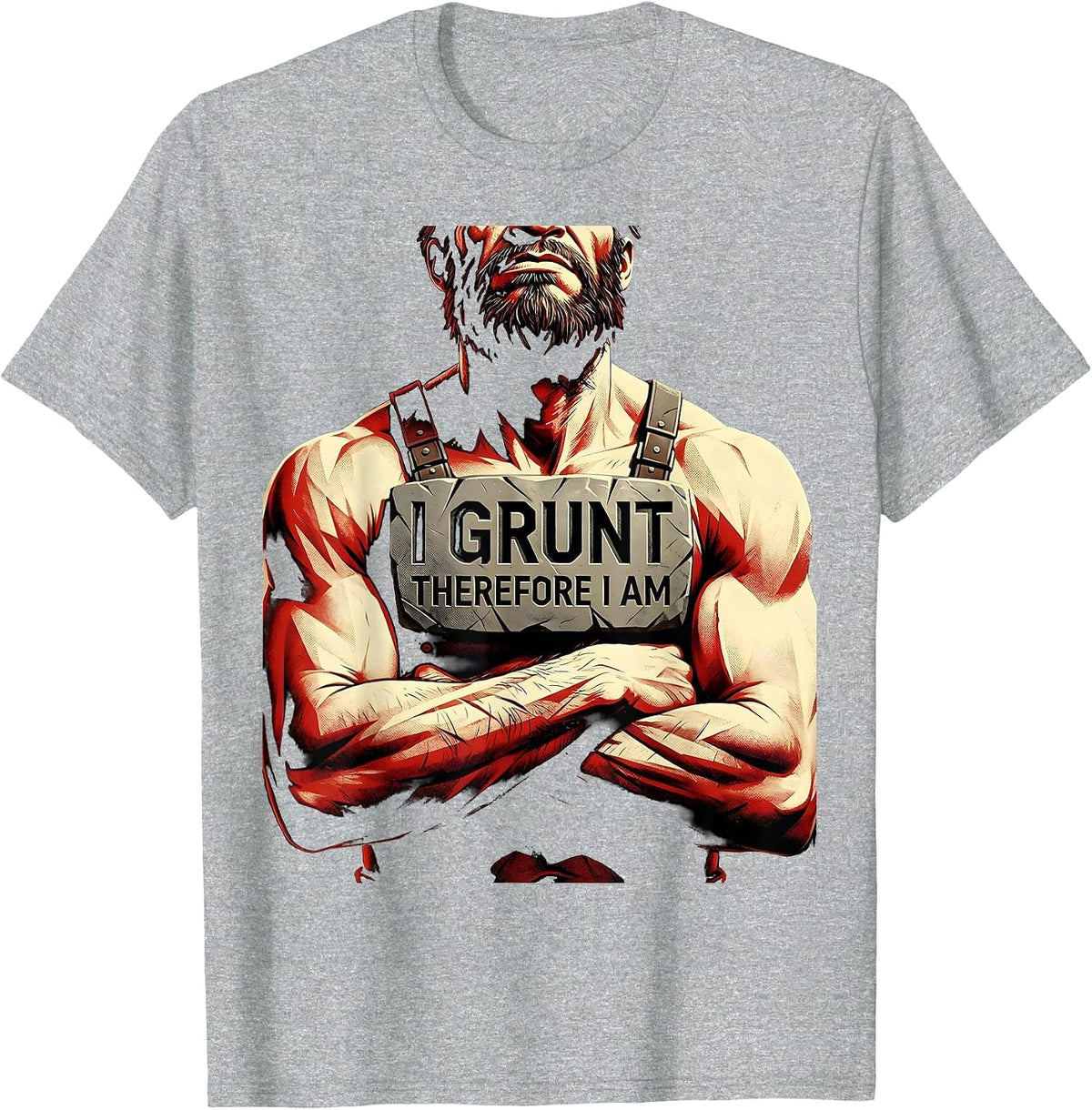 Men's I Grunt Therefore I Am Funny Philosophy Design T-Shirt - Heather Grey