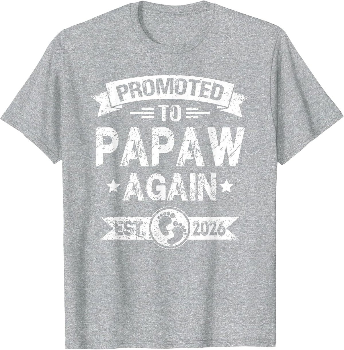 Expecting New Dad Promoted to Papaw Again est. 2026 T-Shirt - Heather Grey