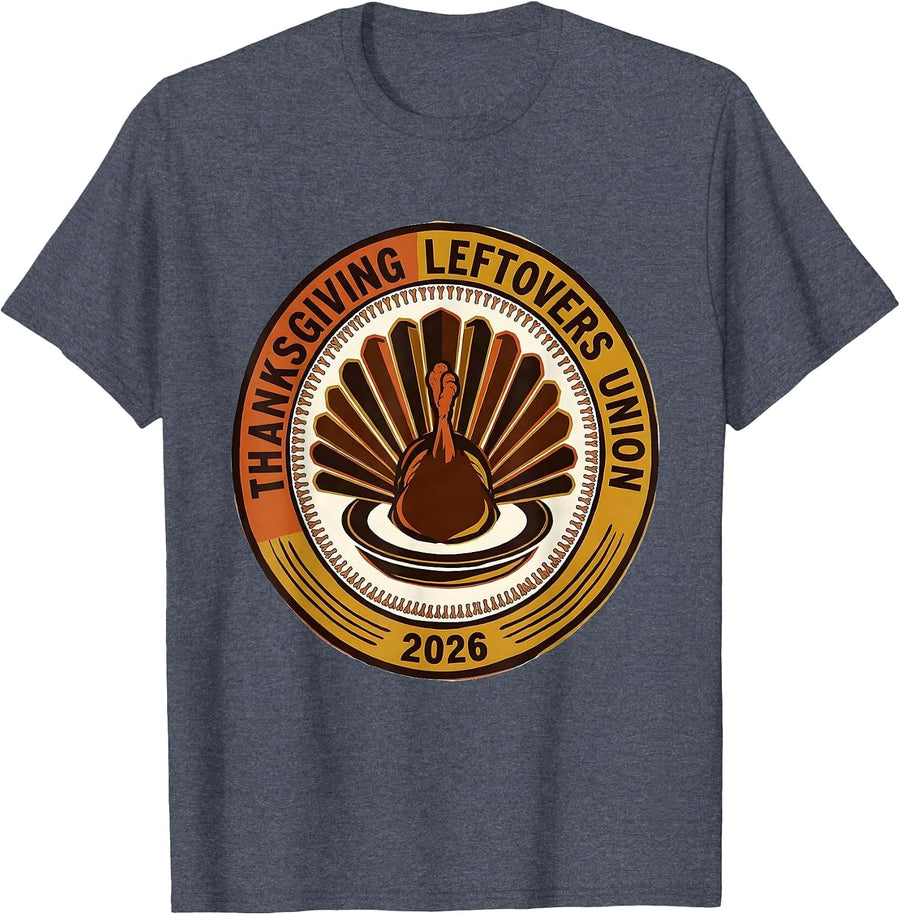 Thanksgiving Leftovers Union 2026 Funny Turkey Family Humor T-Shirt - Heather Blue