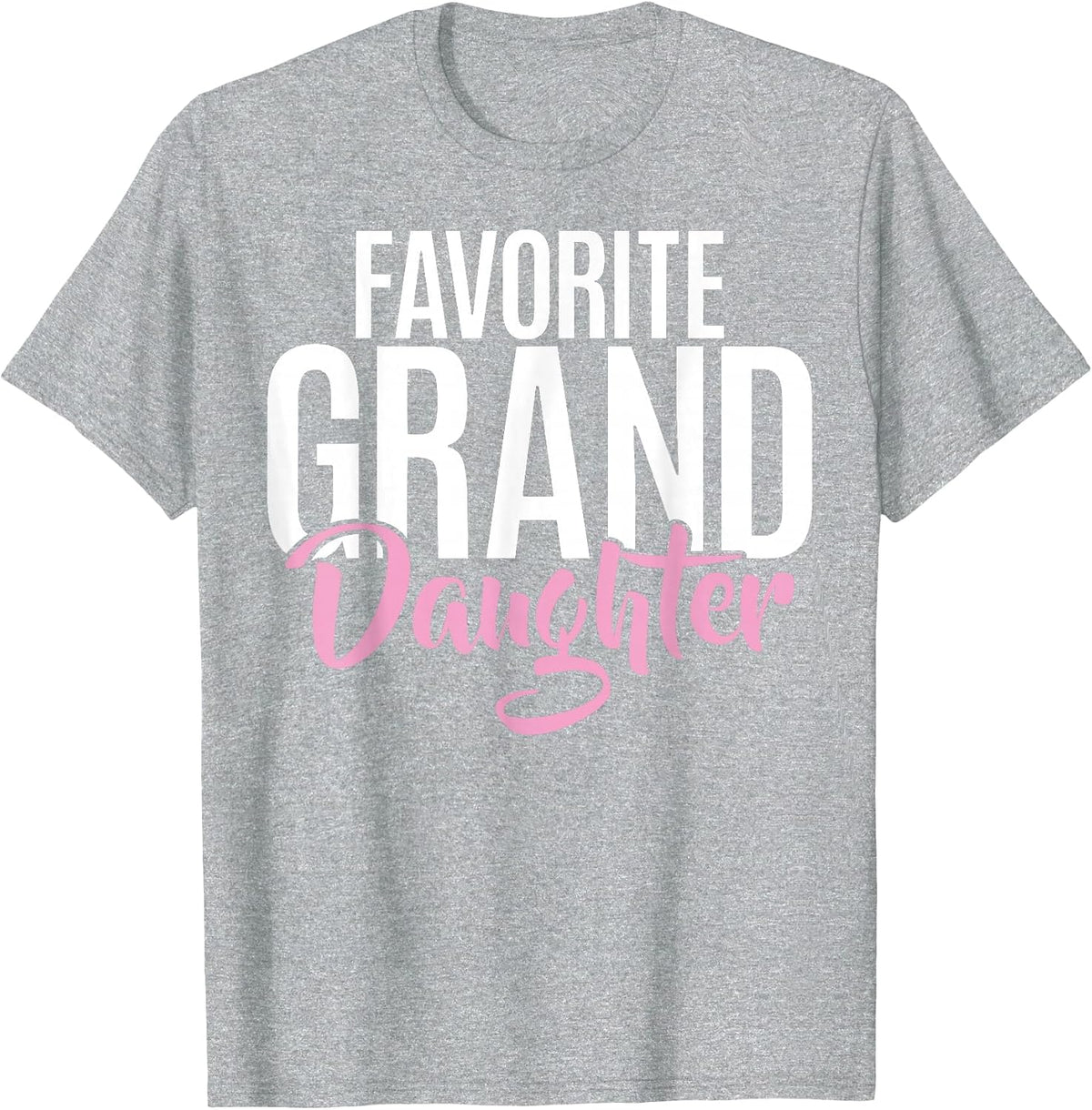 Favorite Granddaughter T-Shirt - Heather Grey